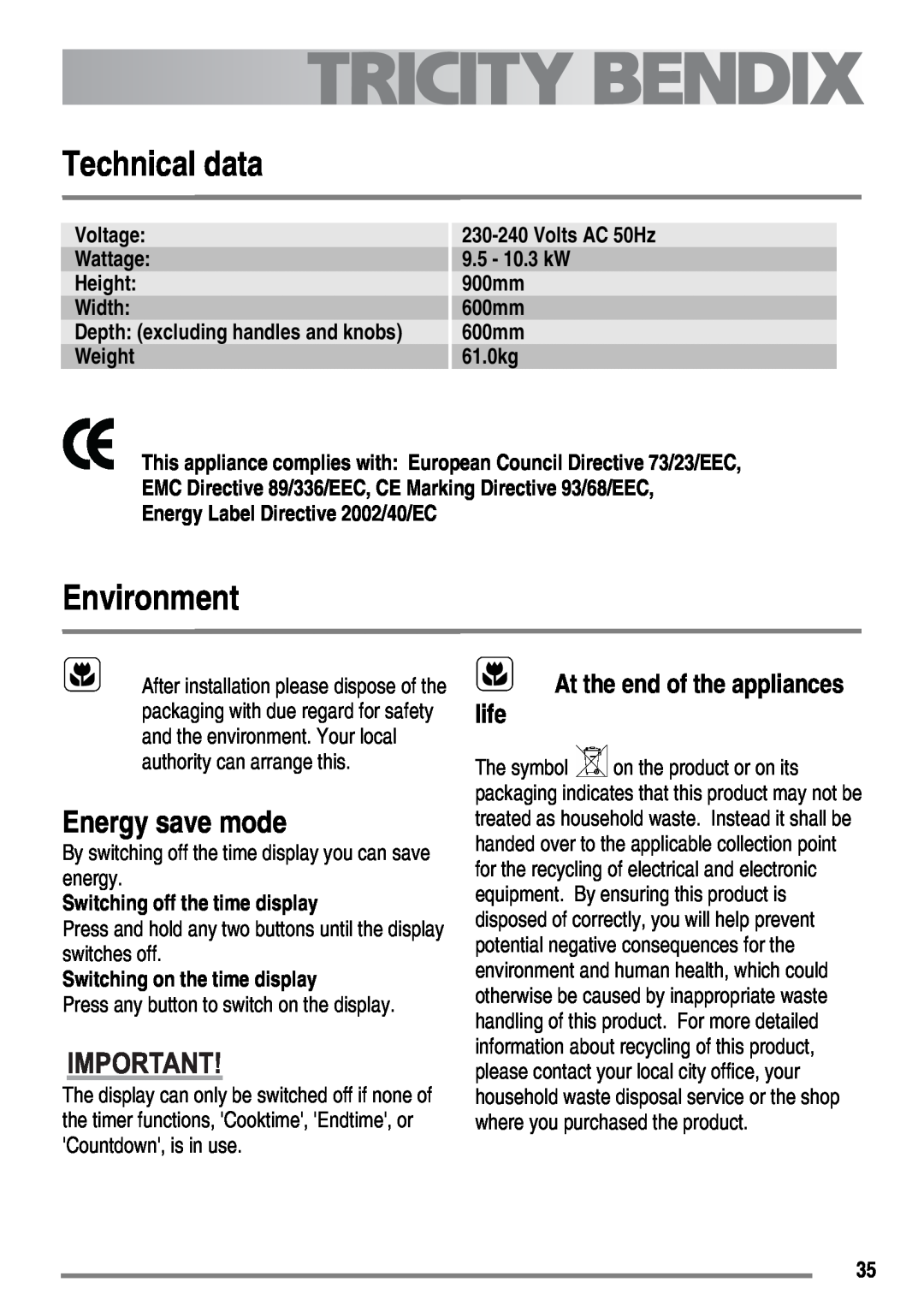 Tricity Bendix SE558 Technical data, Environment, Energy save mode, At the end of the appliances life, Voltage, Wattage 