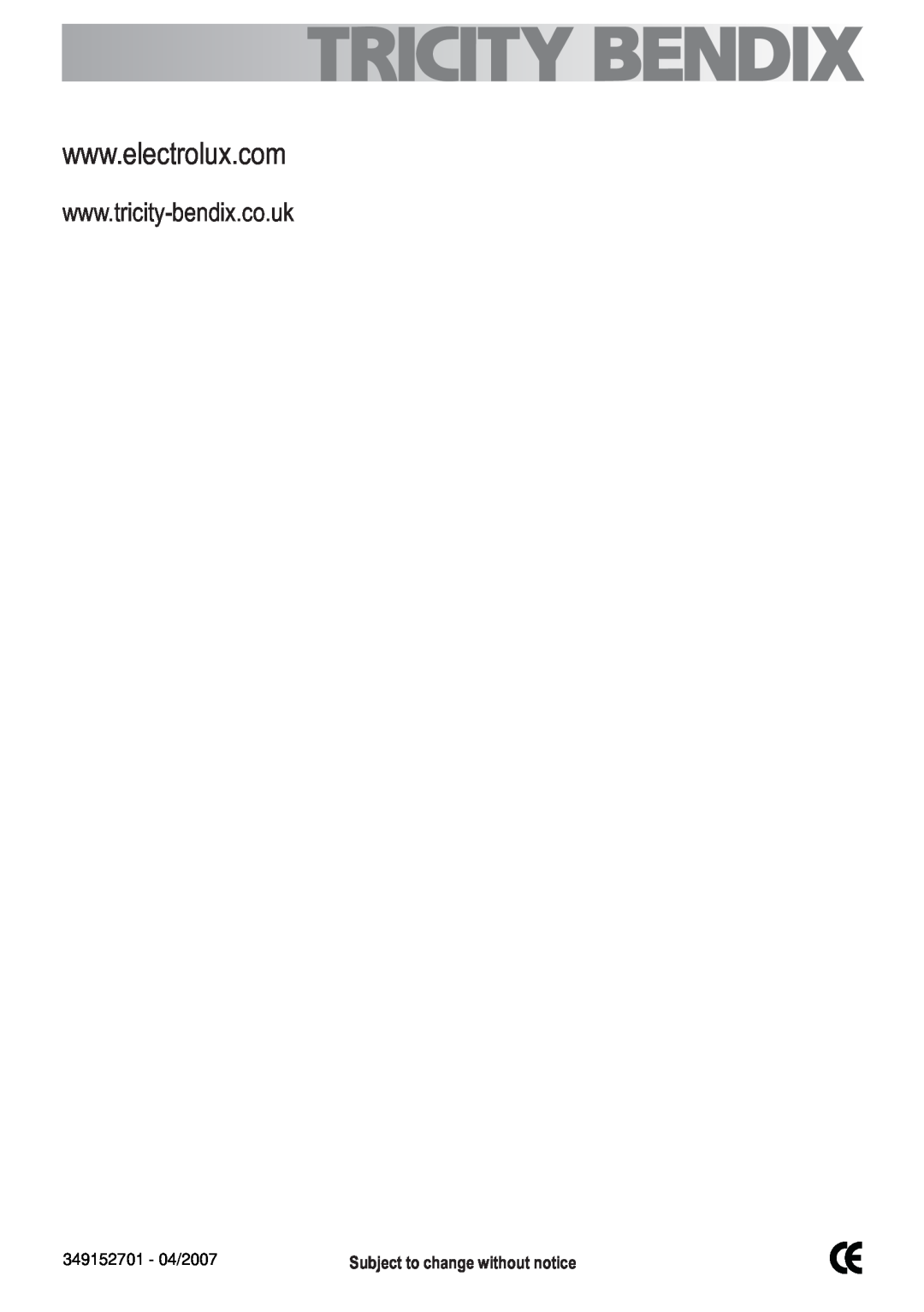 Tricity Bendix SE558 user manual 349152701 - 04/2007Subject to change without notice, 349152700 - 12/2006 