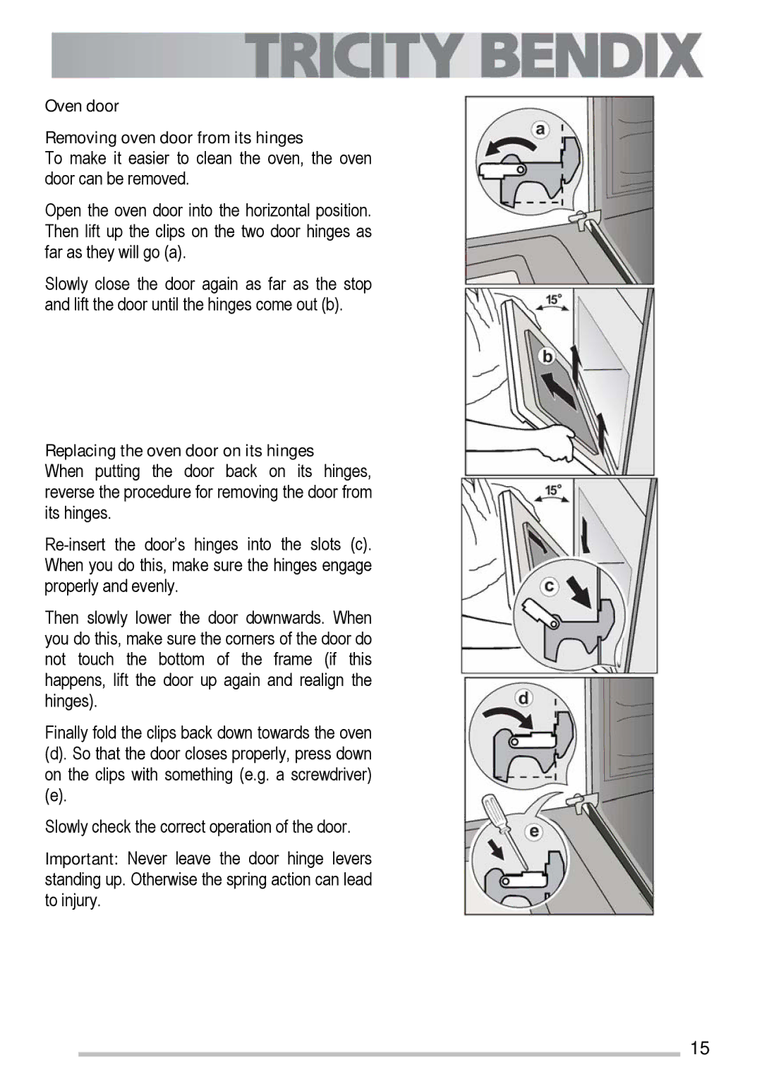 Tricity Bendix SG211X manual Oven door Removing oven door from its hinges, Replacing the oven door on its hinges 