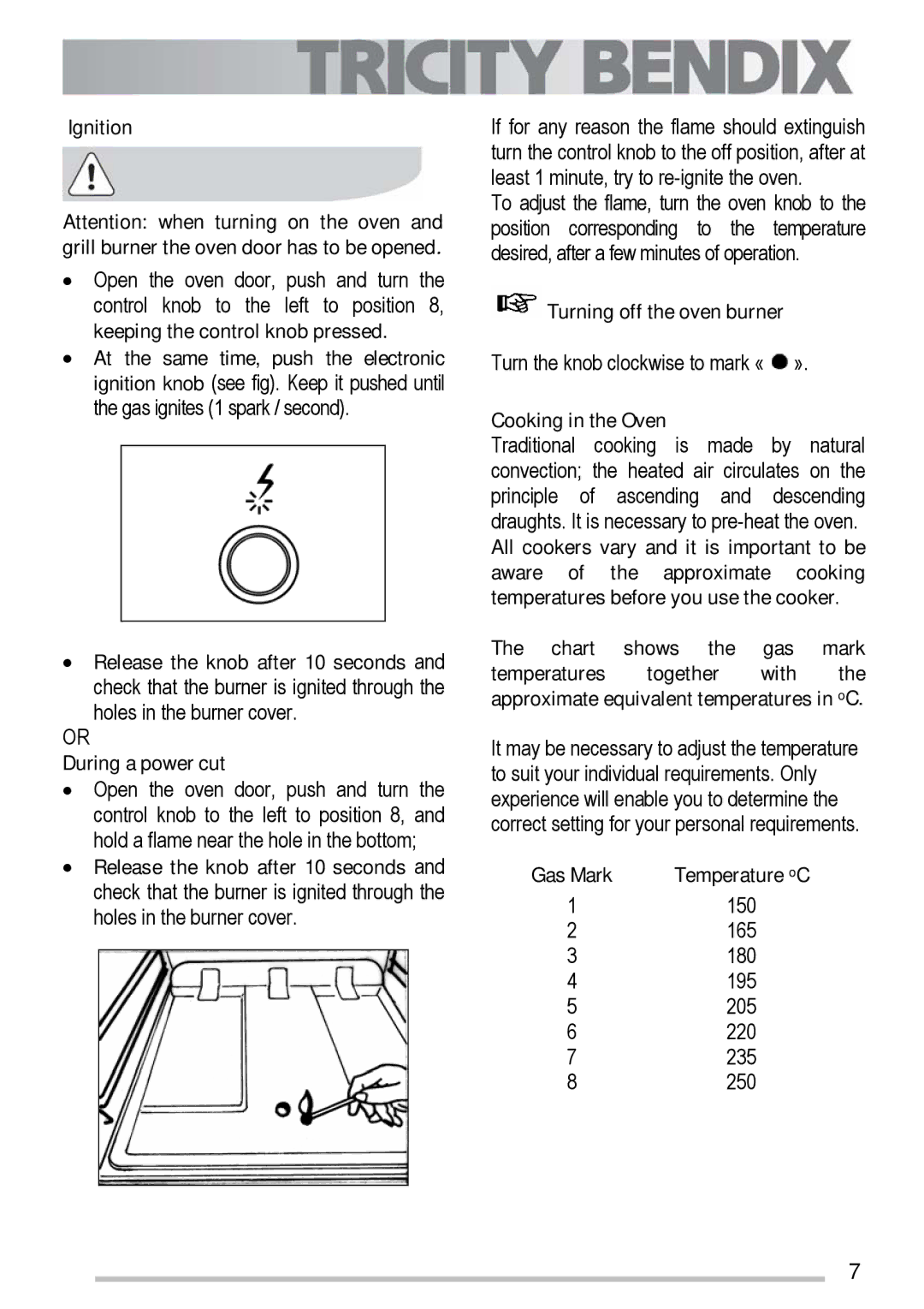 Tricity Bendix SG211X manual Ignition, During a power cut, Turning off the oven burner, Cooking in the Oven 