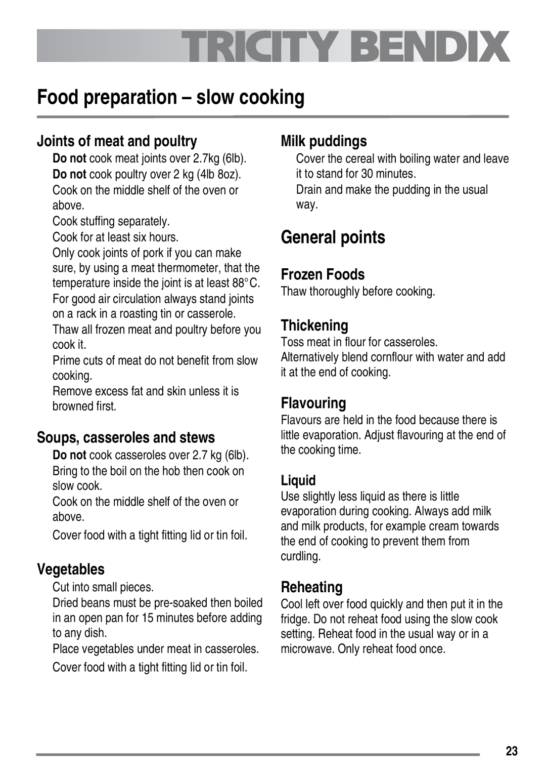 Tricity Bendix SG558/1 user manual Food preparation slow cooking, General points, Thaw thoroughly before cooking 