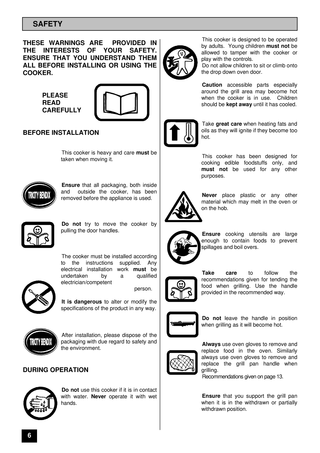 Tricity Bendix SI 221 installation instructions Safety, During Operation 