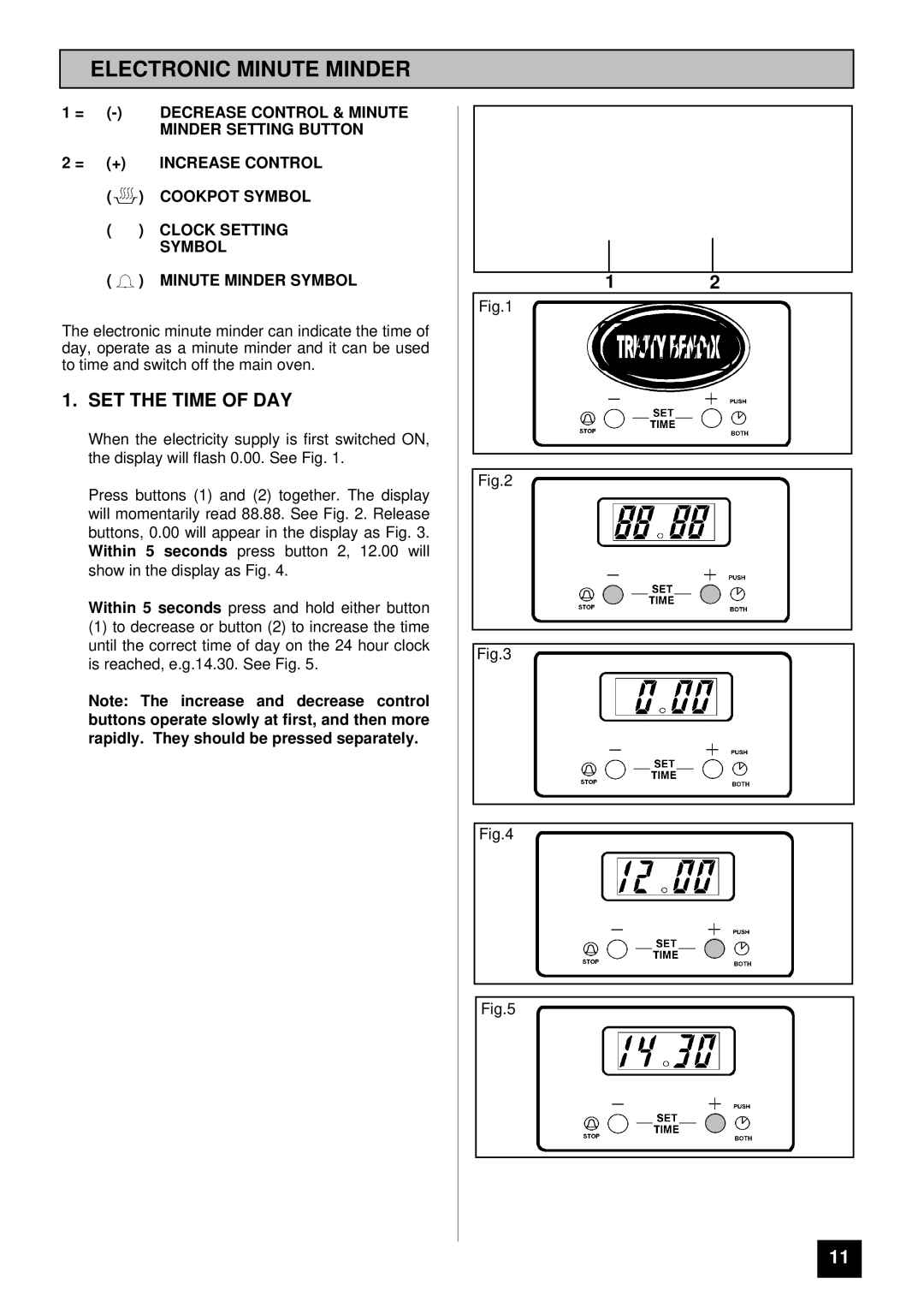 Tricity Bendix SI 322, SI 323 installation instructions Electronic Minute Minder, SET the Time of DAY 