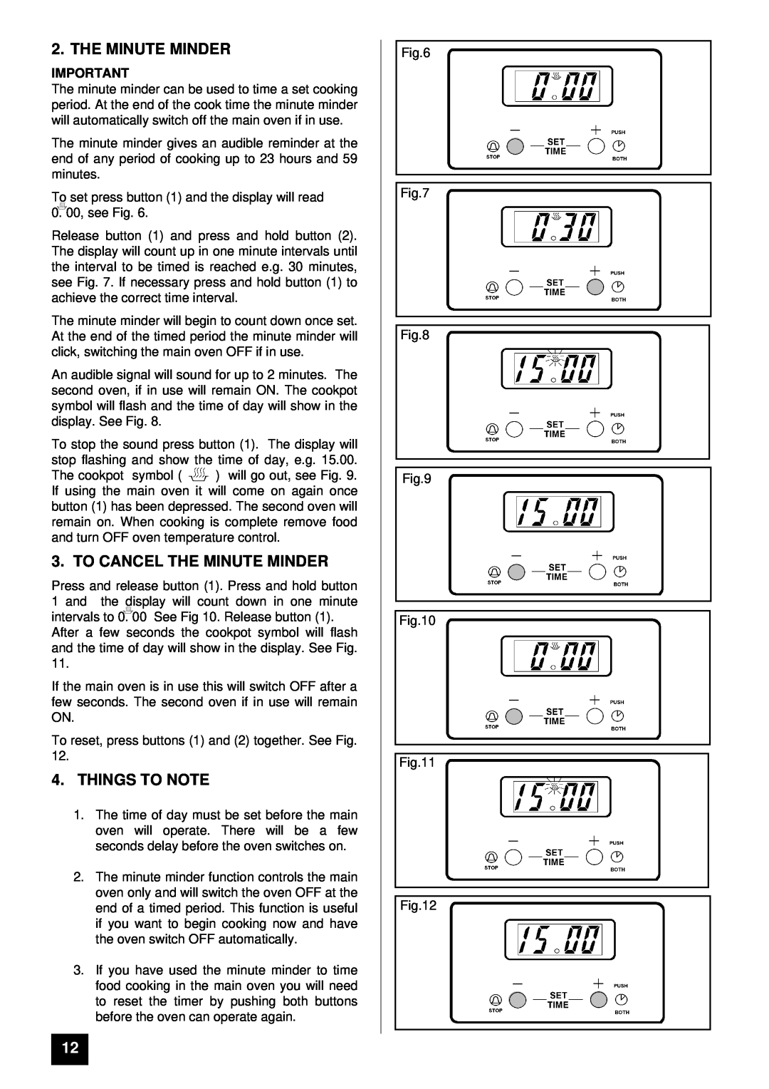 Tricity Bendix SI 323, SI 322 installation instructions To Cancel The Minute Minder, Things To Note 