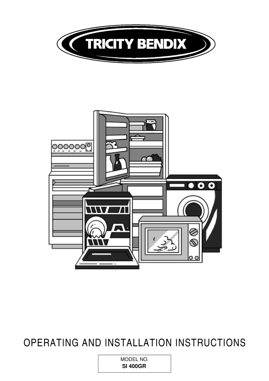 Tricity Bendix SI 400GR installation instructions Operating and Installation Instructions 