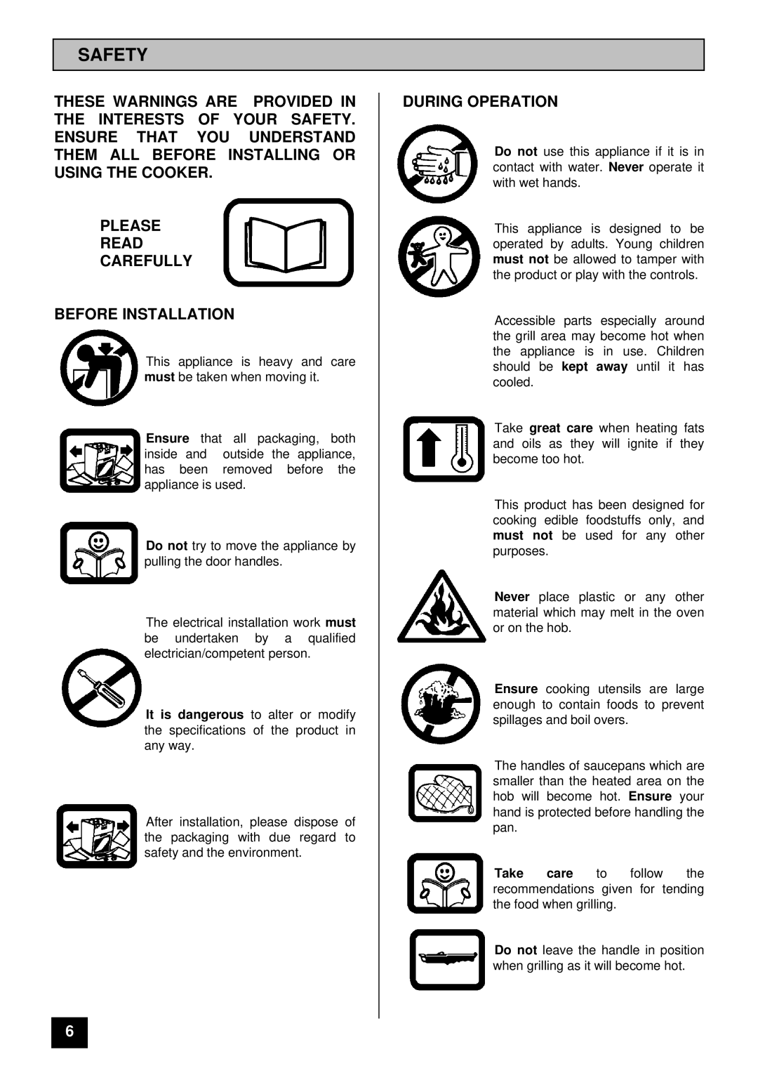 Tricity Bendix SI 400GR installation instructions Safety, During Operation 