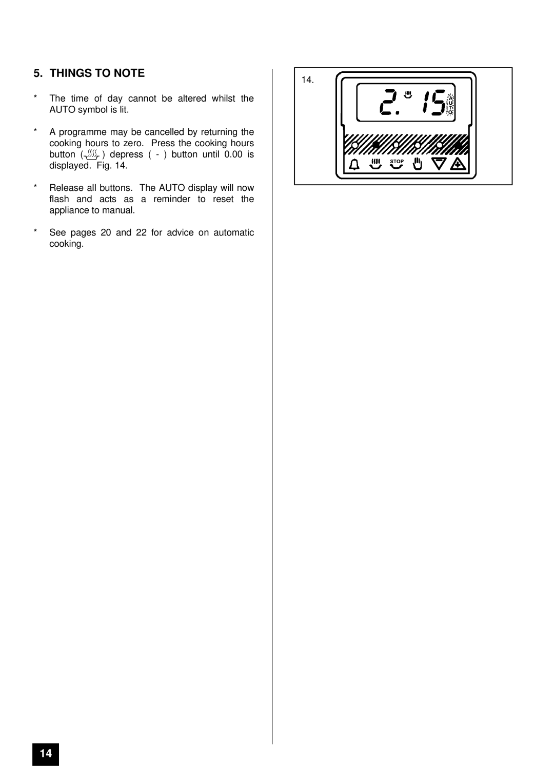 Tricity Bendix SI 452 installation instructions Things to Note 