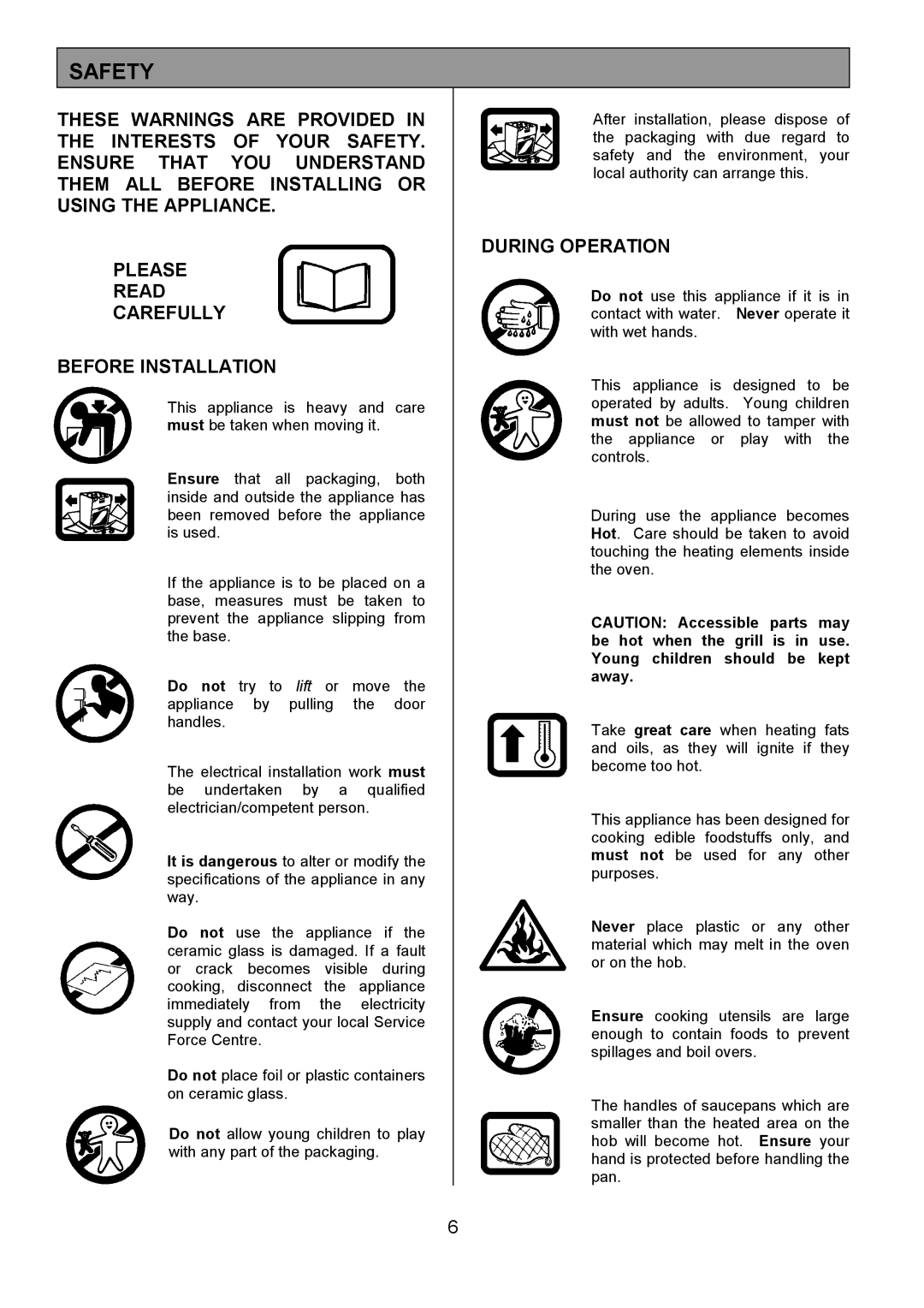 Tricity Bendix SI505 installation instructions Safety, During Operation 