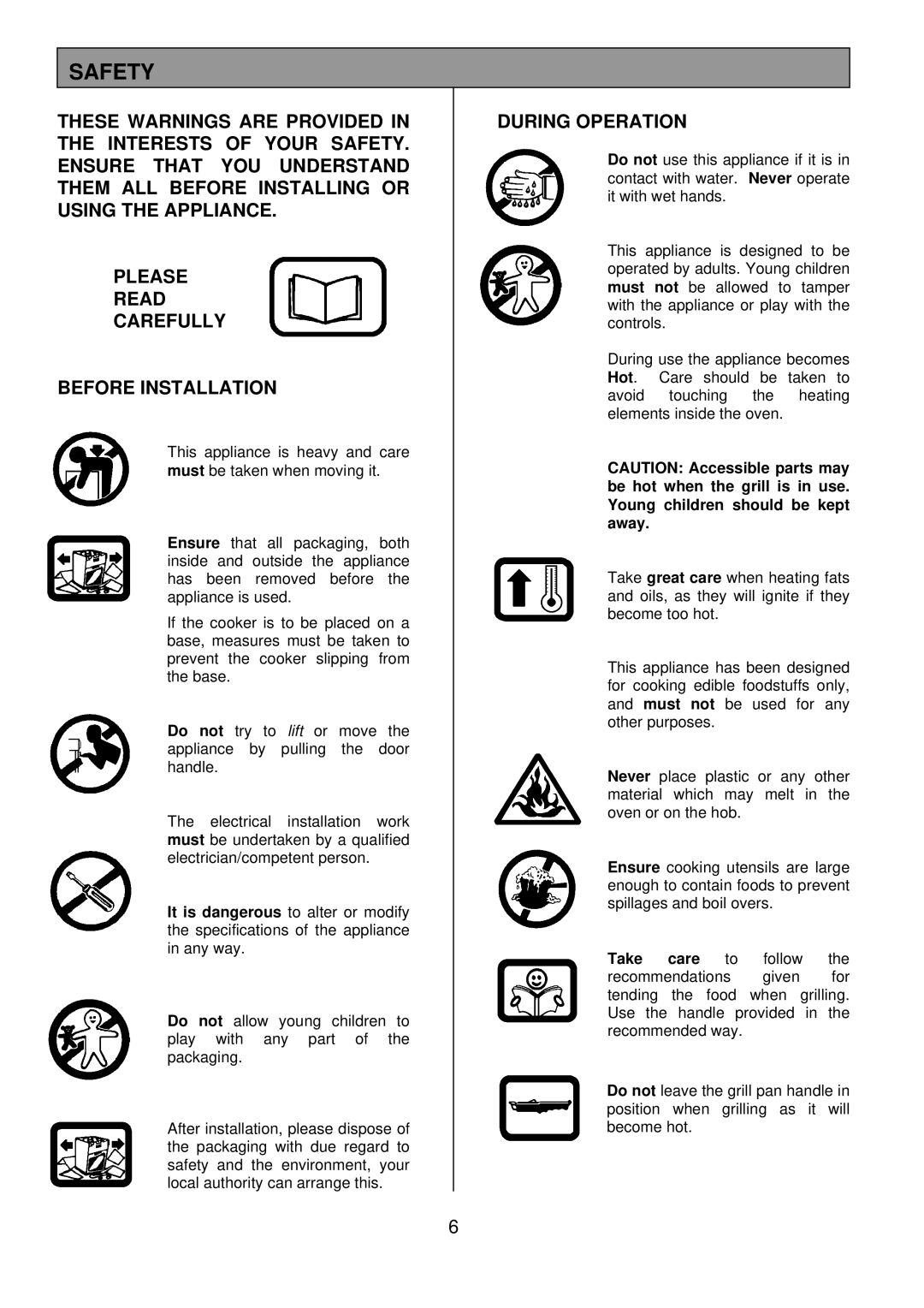 Tricity Bendix SIE 225 installation instructions Safety, During Operation 