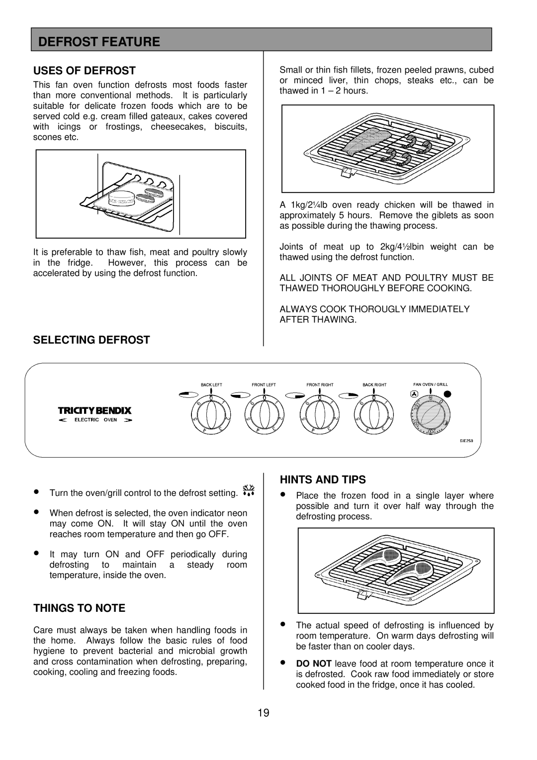 Tricity Bendix SIE 250 installation instructions Defrost Feature, Uses of Defrost, Selecting Defrost 