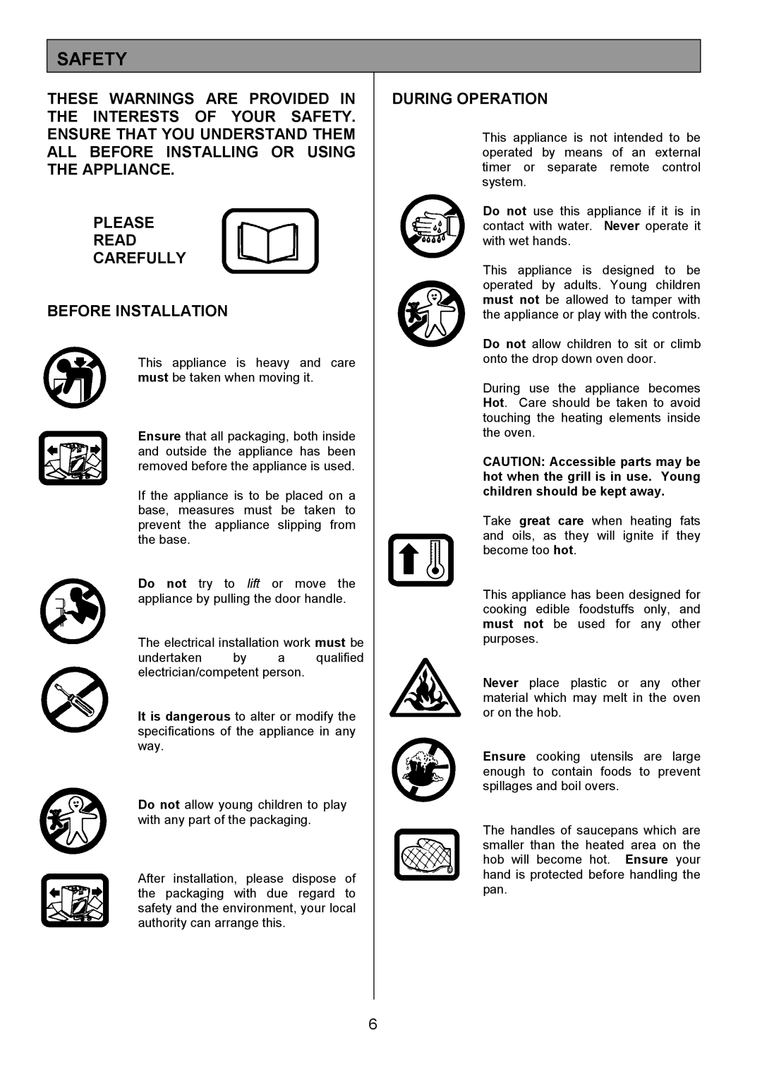 Tricity Bendix SIE 252 installation instructions Safety, During Operation 