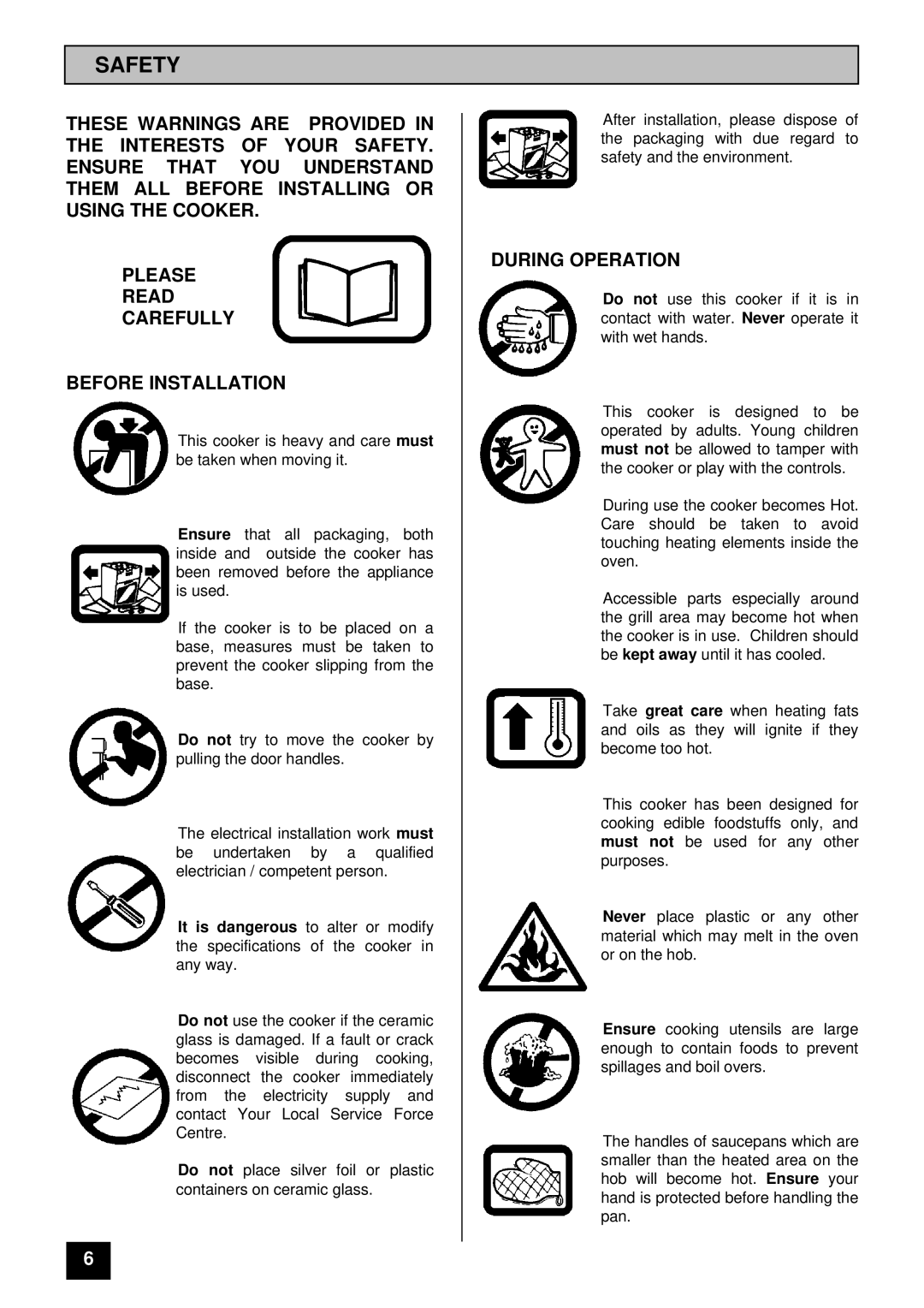 Tricity Bendix SIE 505 installation instructions Safety, During Operation 