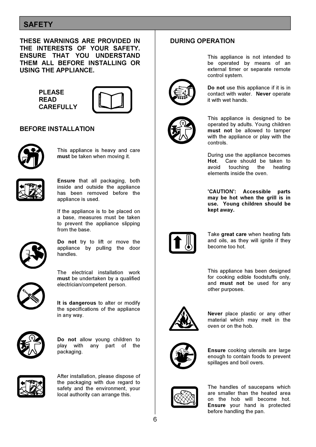 Tricity Bendix SIE305 installation instructions Safety, During Operation 