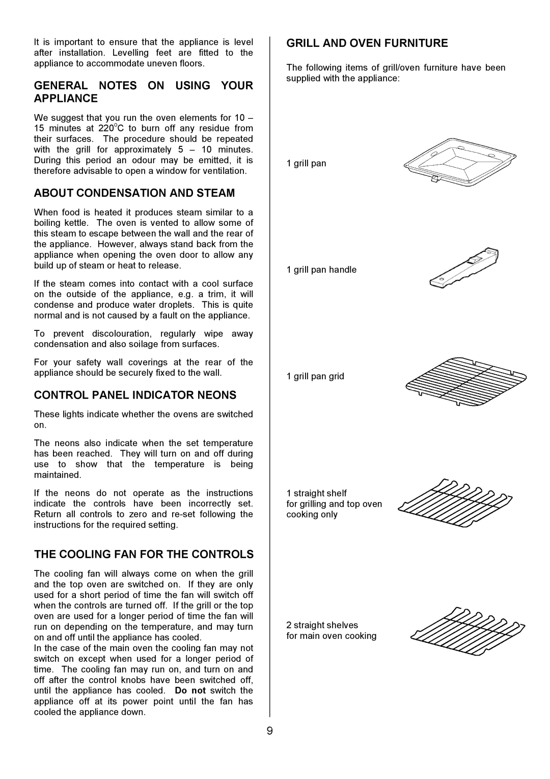 Tricity Bendix SIE324 General Notes on Using Your Appliance, About Condensation and Steam, Control Panel Indicator Neons 