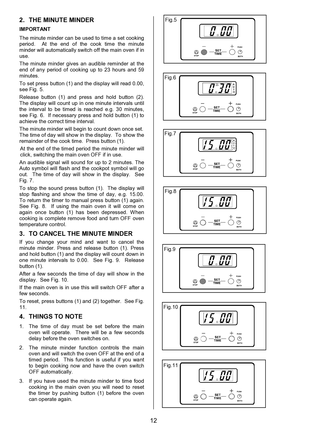 Tricity Bendix SIE326 installation instructions To Cancel the Minute Minder, Things to Note 