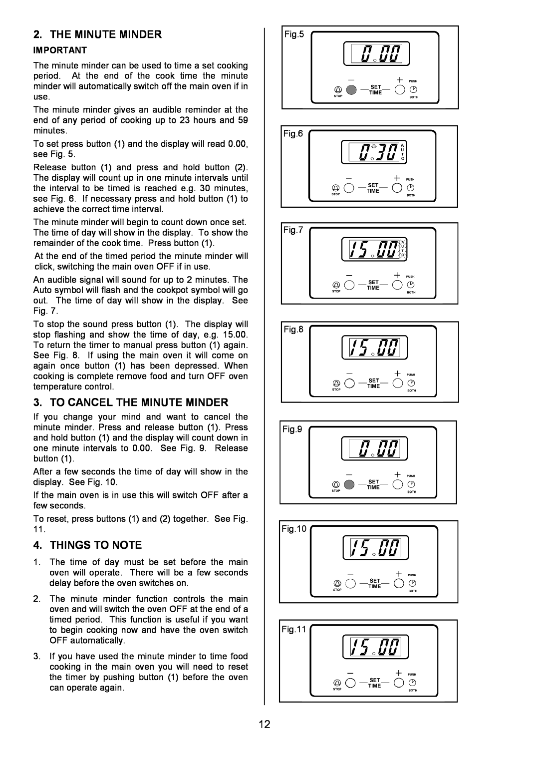 Tricity Bendix SIE326 installation instructions To Cancel The Minute Minder, Things To Note 