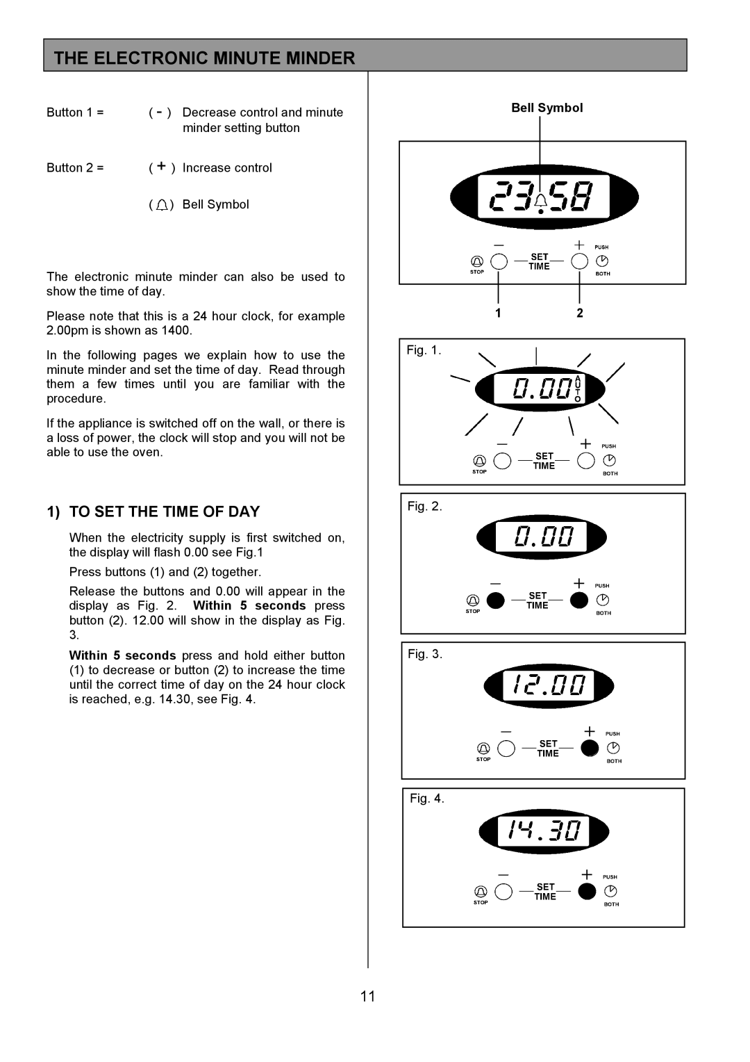 Tricity Bendix SIE424 installation instructions Electronic Minute Minder, To SET the Time of DAY 