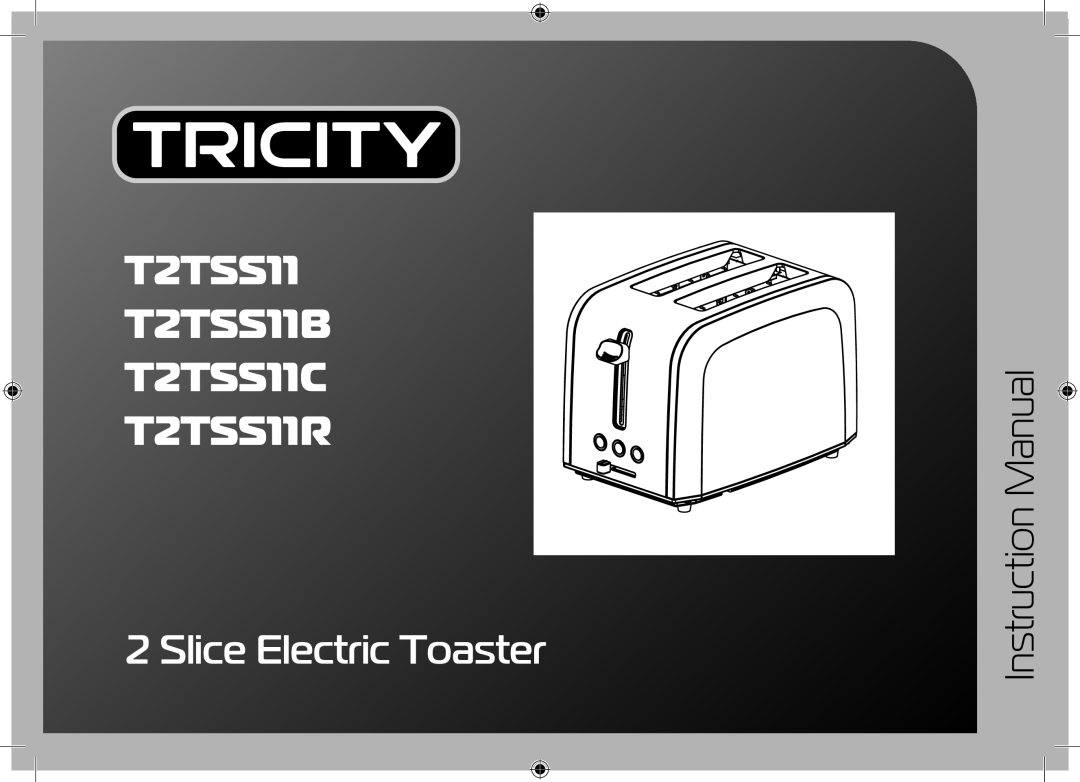 Tricity Bendix instruction manual T2TSS11 T2TSS11B T2TSS11C T2TSS11R, Slice Electric Toaster 