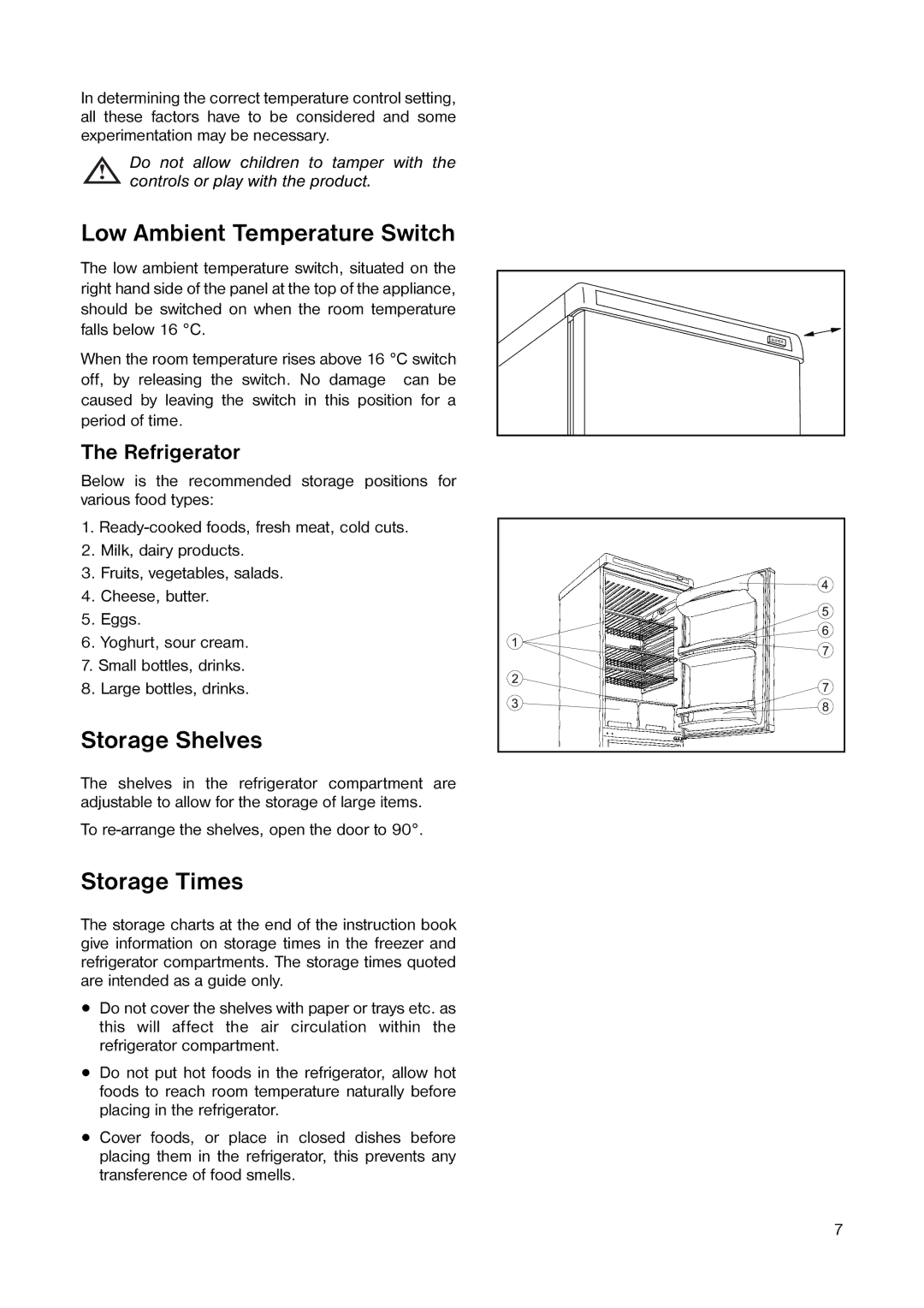 Tricity Bendix TB 116 FF, TB 090 FF installation instructions Low Ambient Temperature Switch, Storage Shelves, Storage Times 