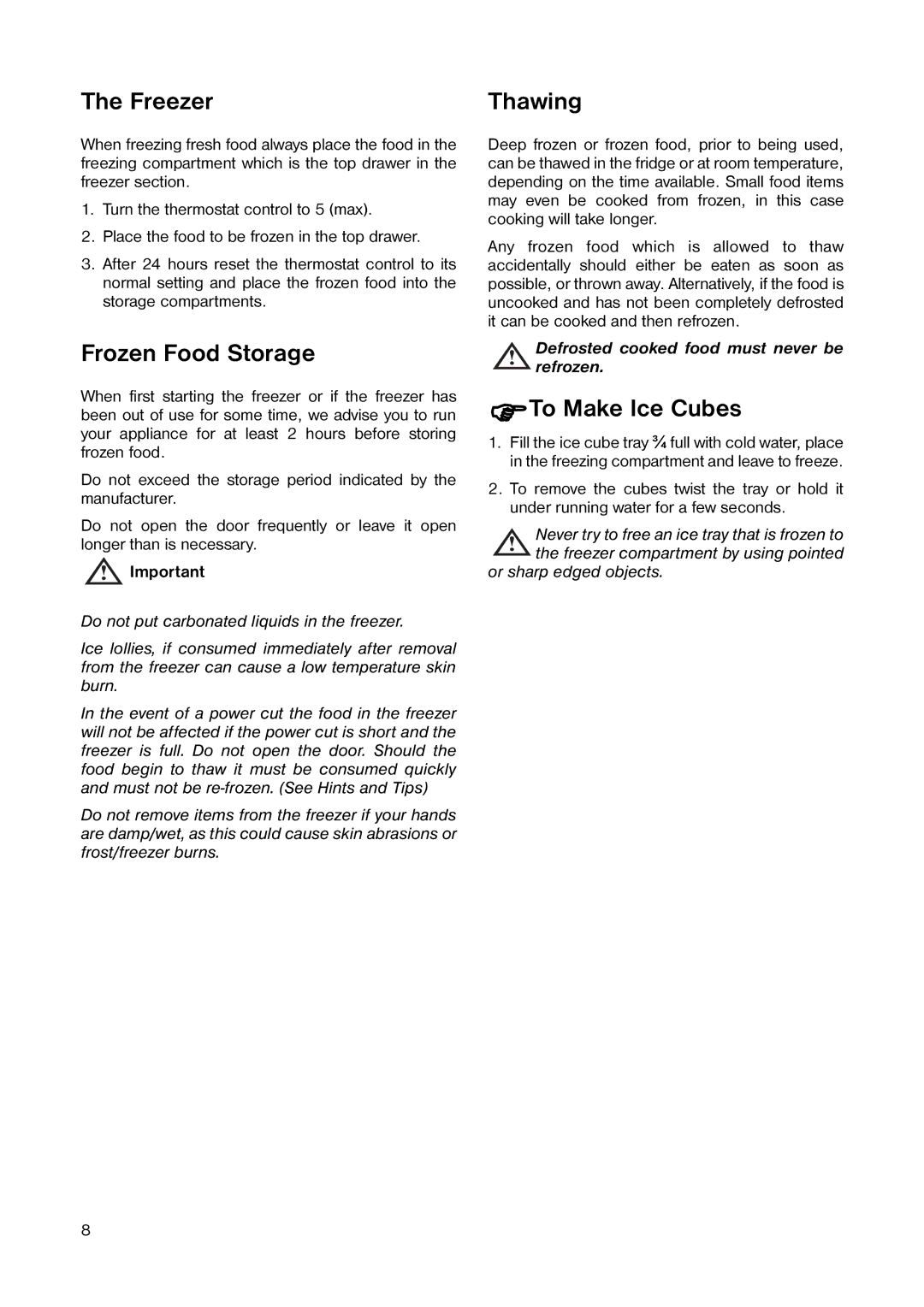 Tricity Bendix TB 090 FF, TB 116 FF installation instructions Freezer, Frozen Food Storage, Thawing, ΦTo Make Ice Cubes 