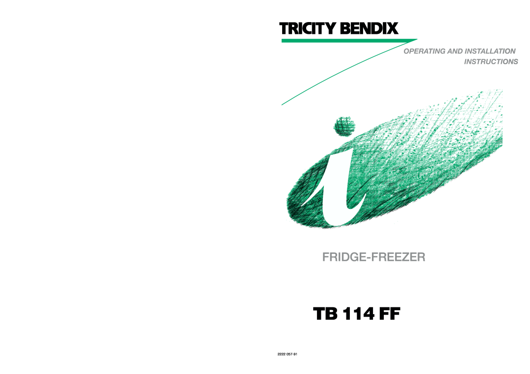 Tricity Bendix TB 114 FF installation instructions Fridge-Freezer, Operating And Installation Instructions, 2222 