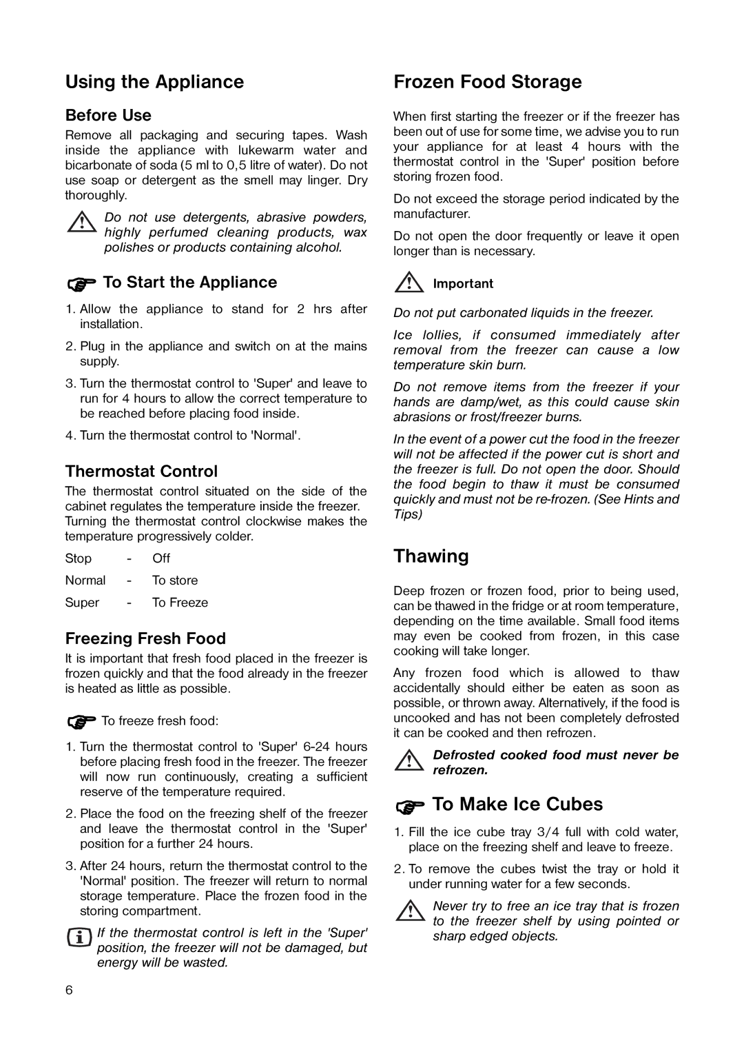 Tricity Bendix TB 17 TF installation instructions Using the Appliance, Frozen Food Storage, Thawing, To Make Ice Cubes 