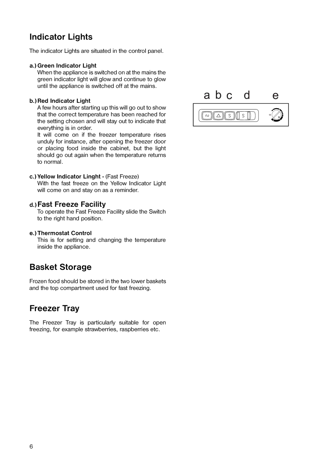 Tricity Bendix TB 42 UF installation instructions Indicator Lights, Basket Storage, Freezer Tray, Fast Freeze Facility 