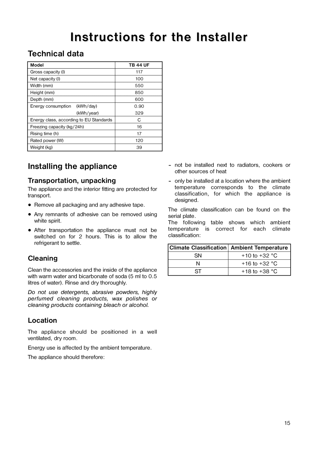 Tricity Bendix TB 44 UF installation instructions Instructions for the Installer, Technical data, Installing the appliance 