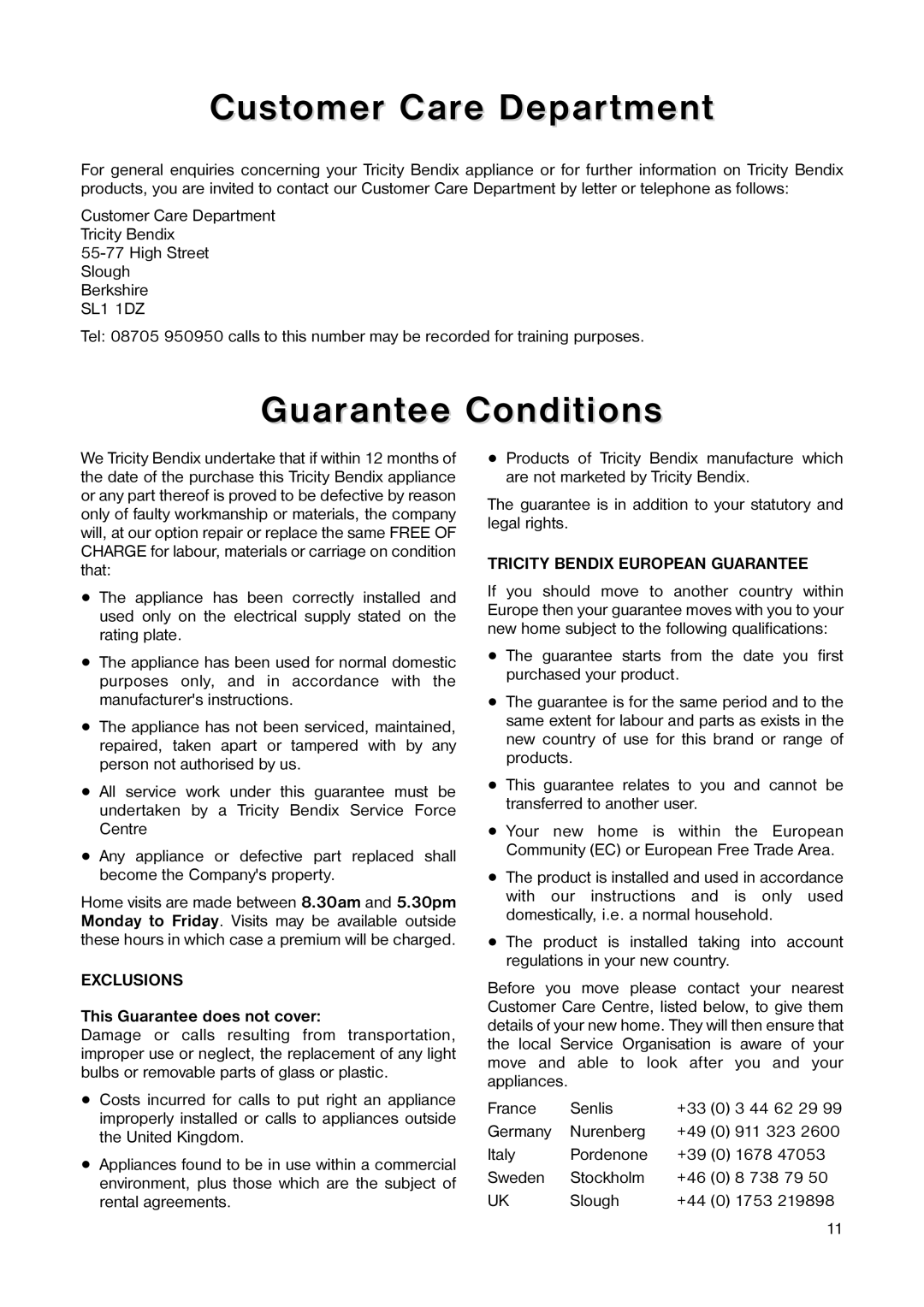 Tricity Bendix TB 56 R Customer Care Department, Guarantee Conditions, This Guarantee does not cover 