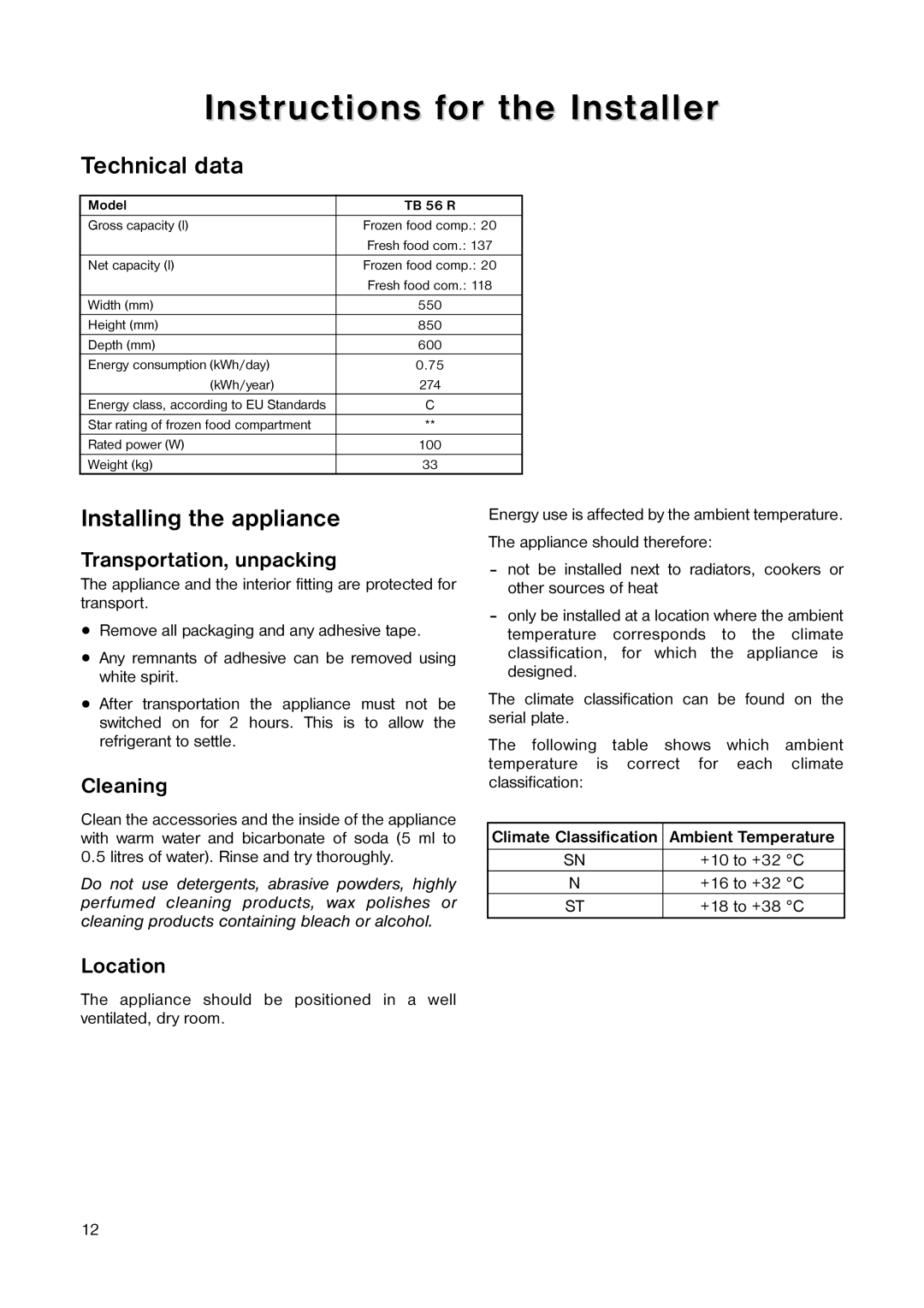 Tricity Bendix TB 56 R installation instructions Instructions for the Installer, Technical data, Installing the appliance 