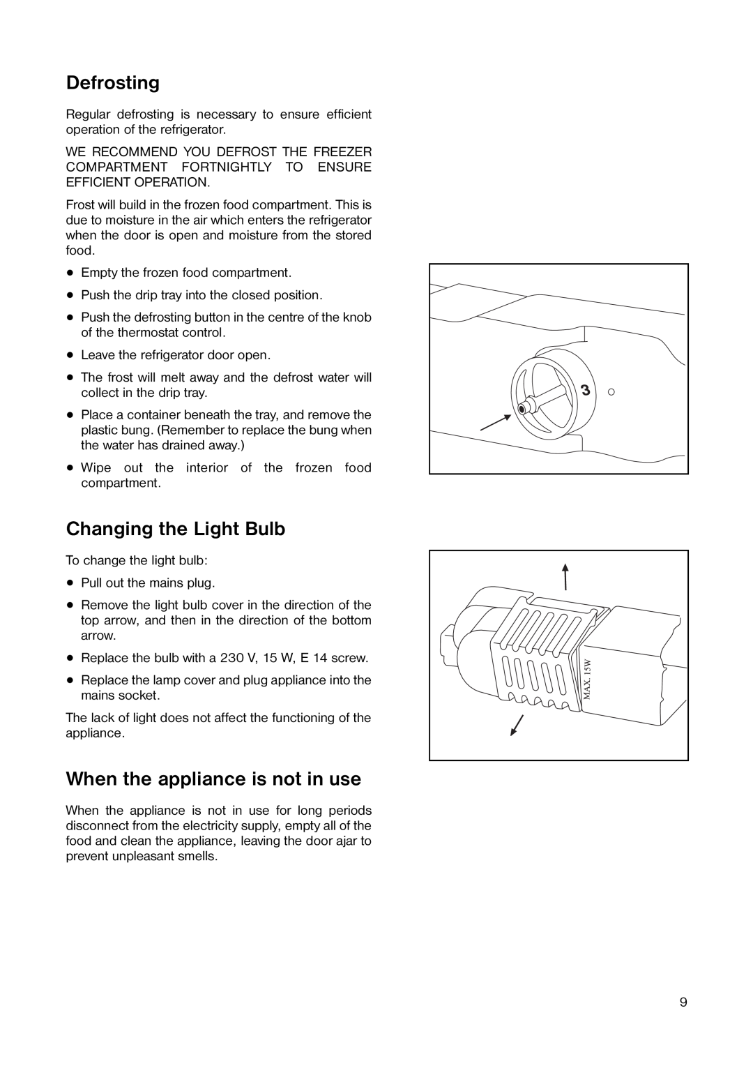 Tricity Bendix TB 56 R installation instructions Defrosting, Changing the Light Bulb, When the appliance is not in use 