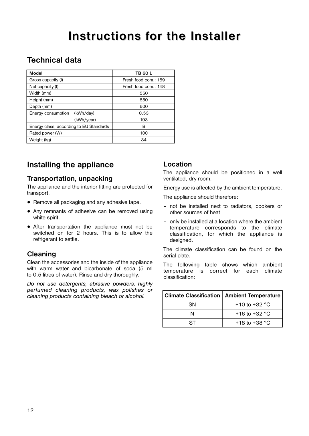 Tricity Bendix TB 60 L installation instructions Instructions for the Installer, Technical data, Installing the appliance 