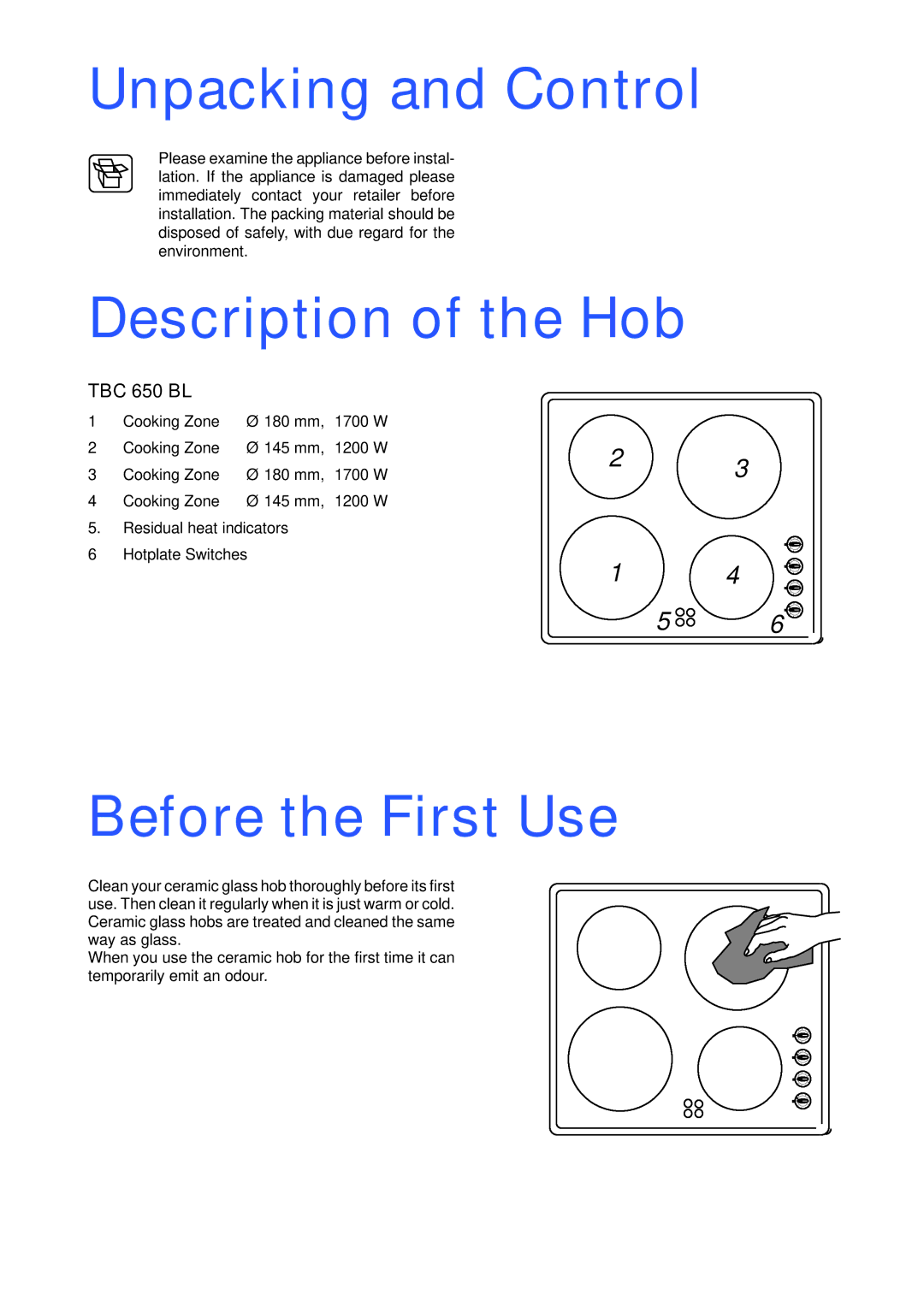 Tricity Bendix TBC 650 BL manual Unpacking and Control, Description of the Hob, Before the First Use 