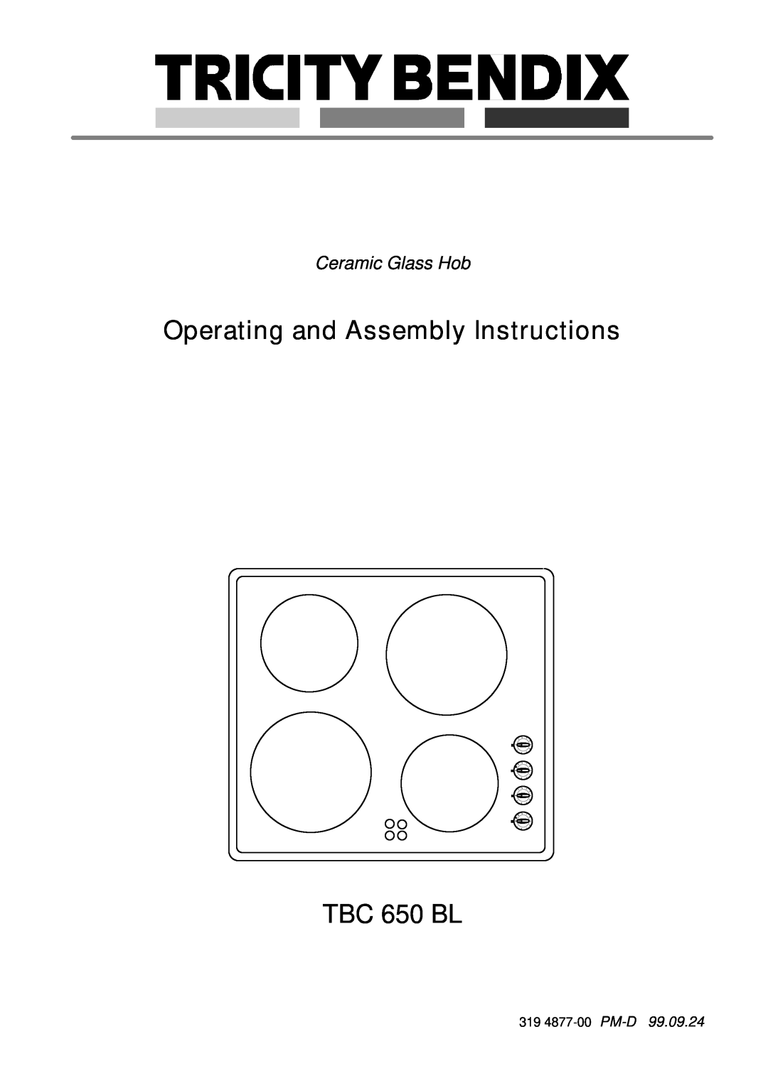 Tricity Bendix TBC 650 BL manual Operating and Assembly Instructions, Ceramic Glass Hob, 319 4877-00 PM-D 
