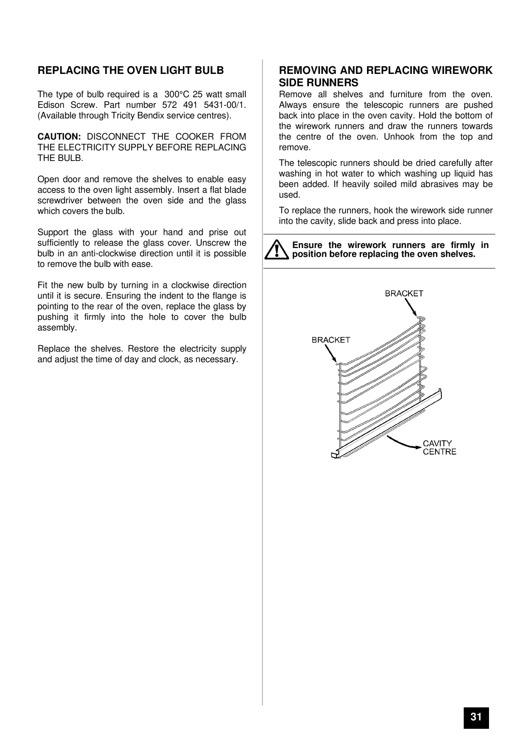 Tricity Bendix TBD903 installation instructions Replacing the Oven Light Bulb, Removing and Replacing Wirework Side Runners 