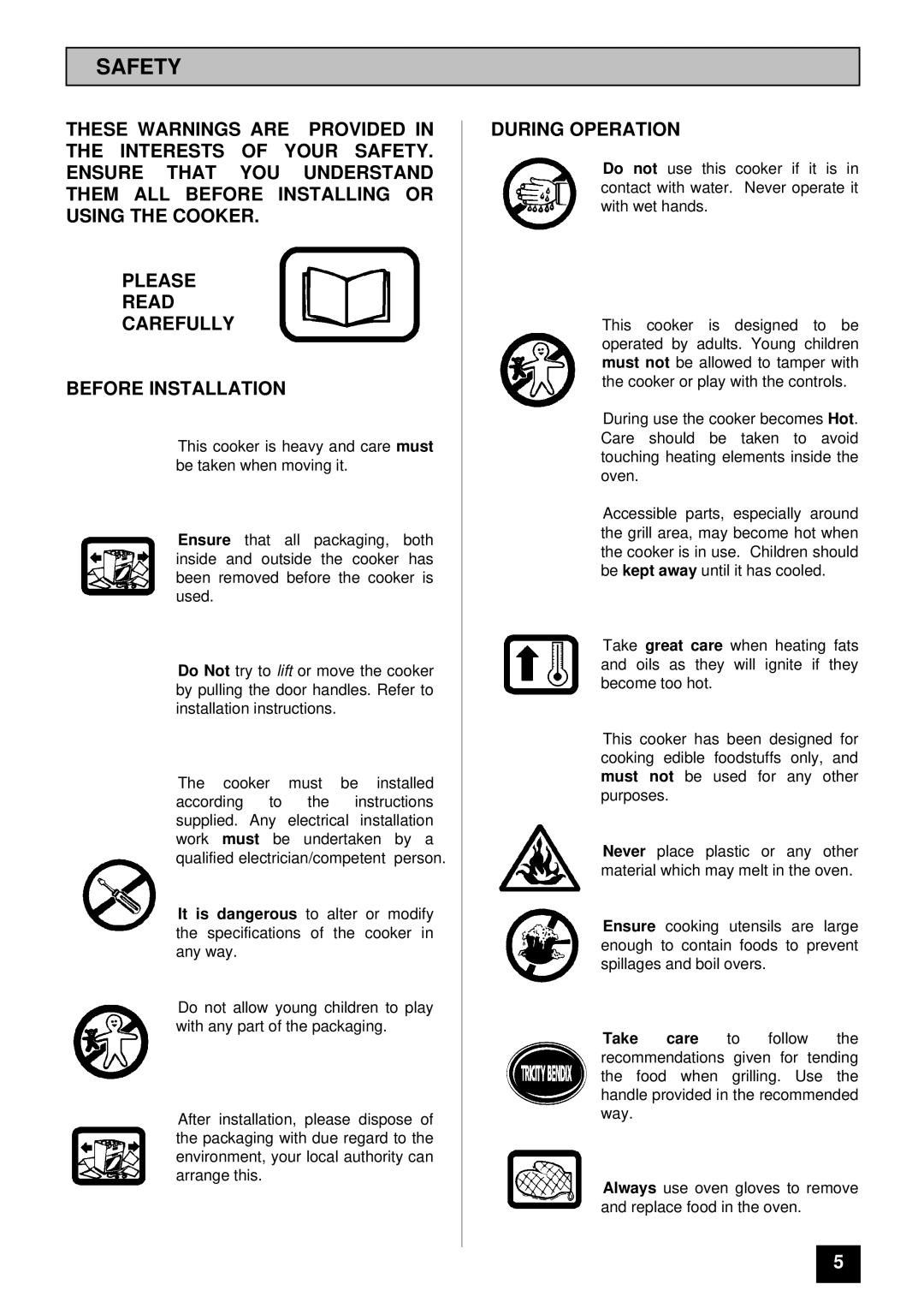 Tricity Bendix TBD903 installation instructions Safety, During Operation 