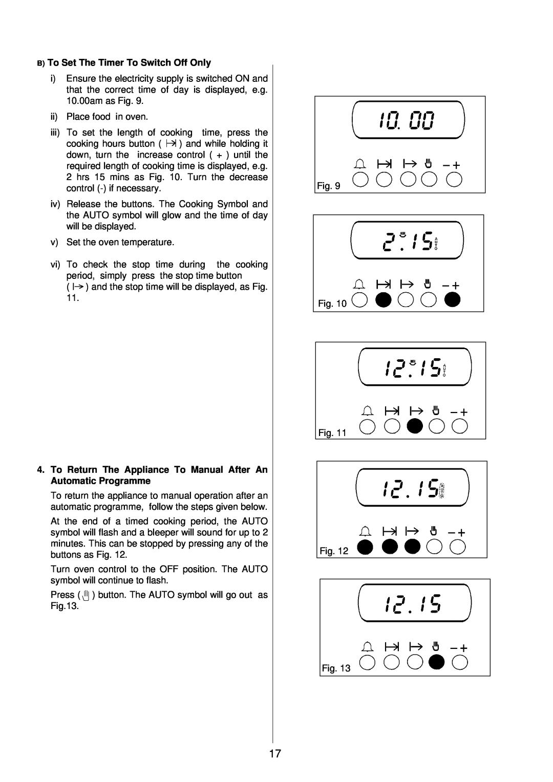 Tricity Bendix TBD913 installation instructions B To Set The Timer To Switch Off Only 