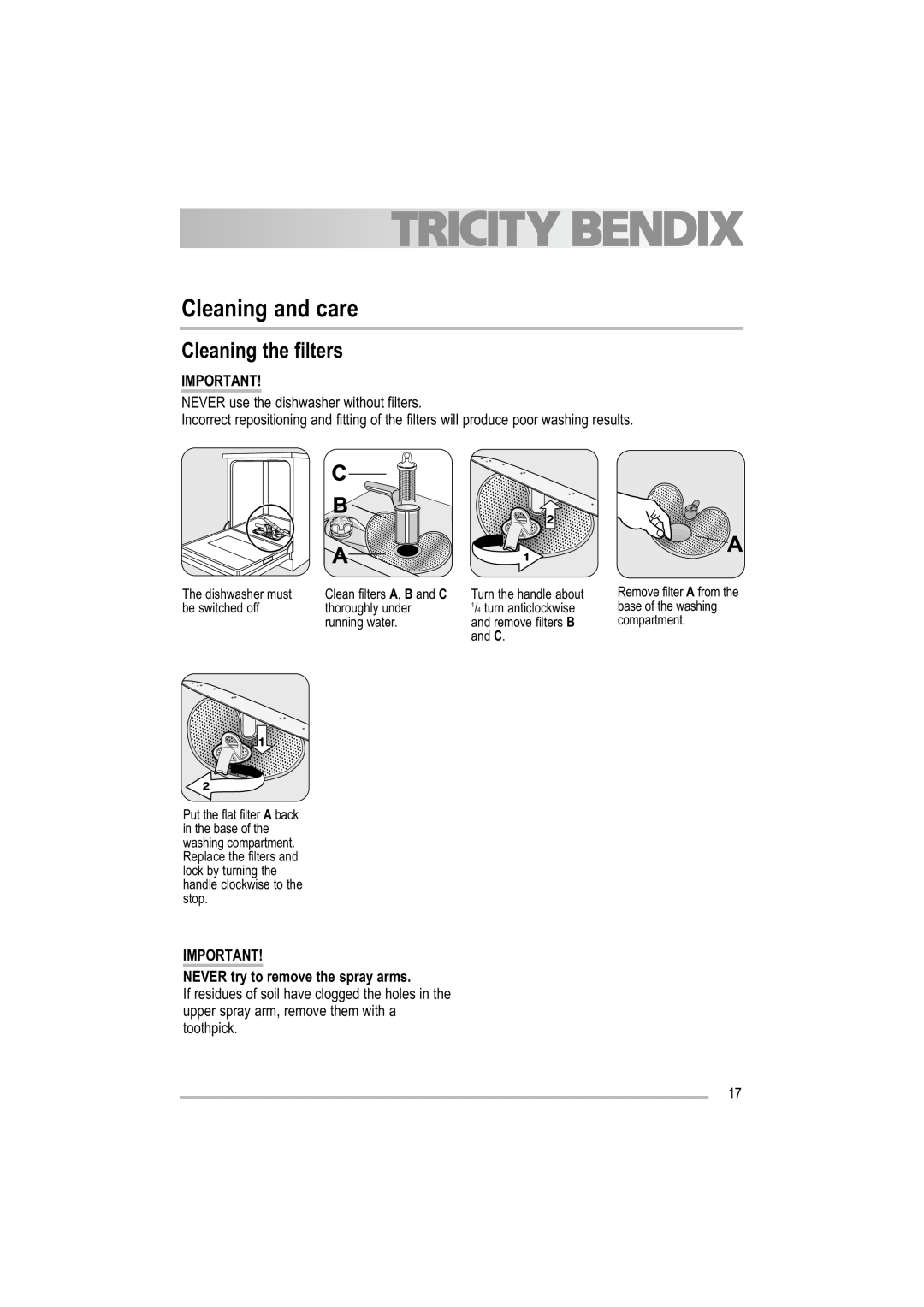 Tricity Bendix TBDW 32 manual Cleaning and care, Cleaning the filters 
