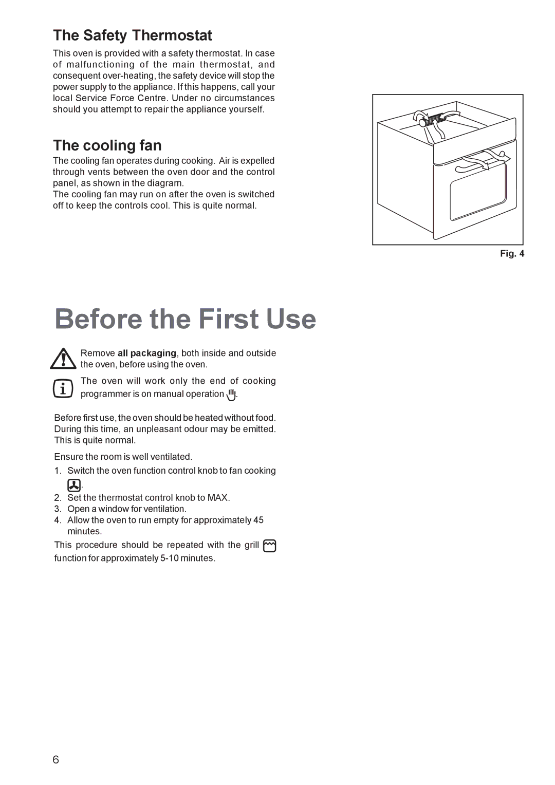 Tricity Bendix TBF 610 manual Before the First Use, Safety Thermostat, Cooling fan 