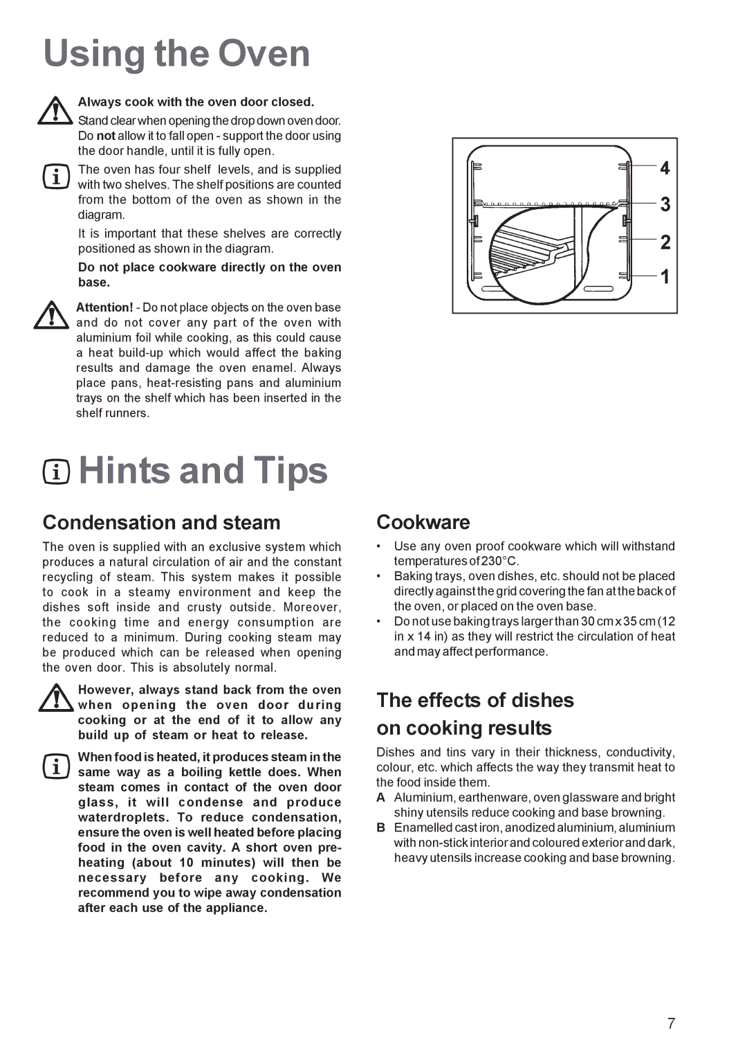 Tricity Bendix TBF 610 manual Using the Oven, Hints and Tips, Condensation and steam, Cookware 