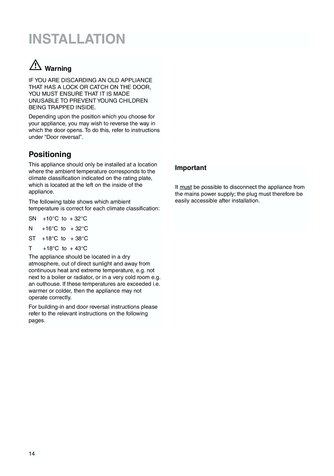 Tricity Bendix TBFF 55 installation instructions Installation, Positioning 