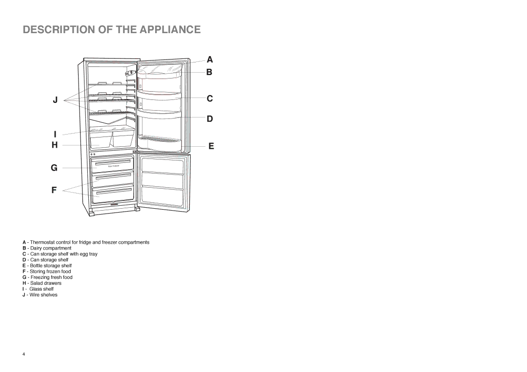 Tricity Bendix TBFF 73 installation instructions Description of the Appliance 