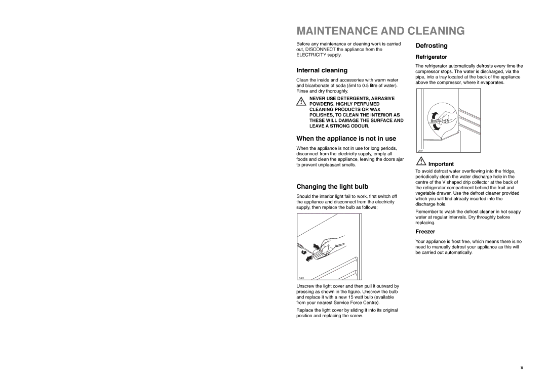 Tricity Bendix TBFF 73 Maintenance and Cleaning, Internal cleaning, When the appliance is not in use, Defrosting 