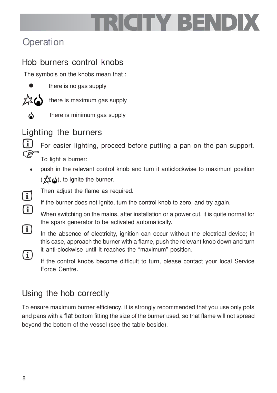 Tricity Bendix TBG700 user manual Operation, Hob burners control knobs, Lighting the burners, Using the hob correctly 