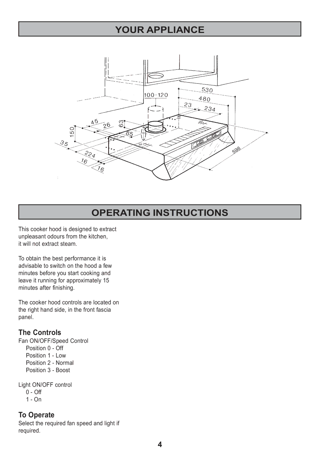 Tricity Bendix TBH 630 manual Your Appliance Operating Instructions, Controls, To Operate, It will not extract steam 