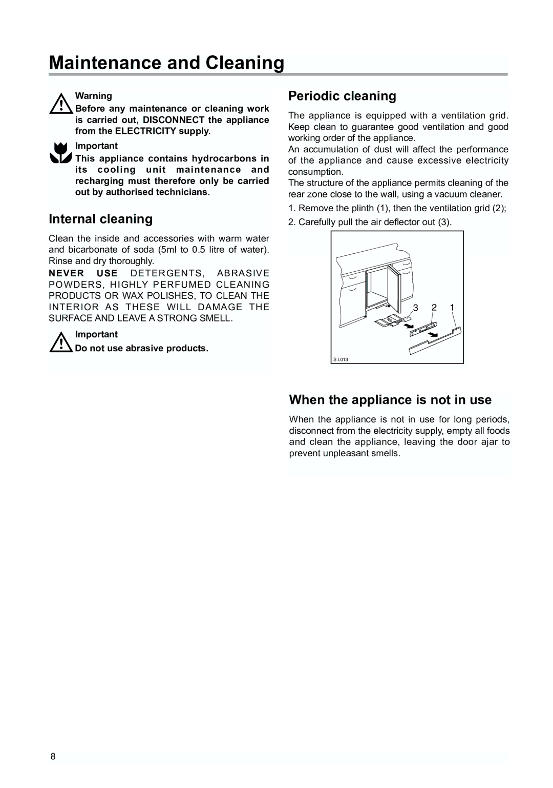 Tricity Bendix TBUF 100 Maintenance and Cleaning, Internal cleaning, Periodic cleaning, When the appliance is not in use 