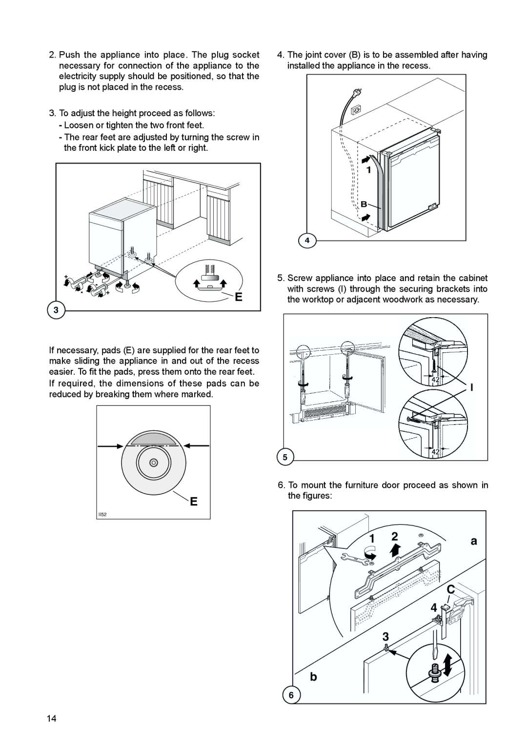 Tricity Bendix TBUL 140 installation instructions To mount the furniture door proceed as shown in the figures 