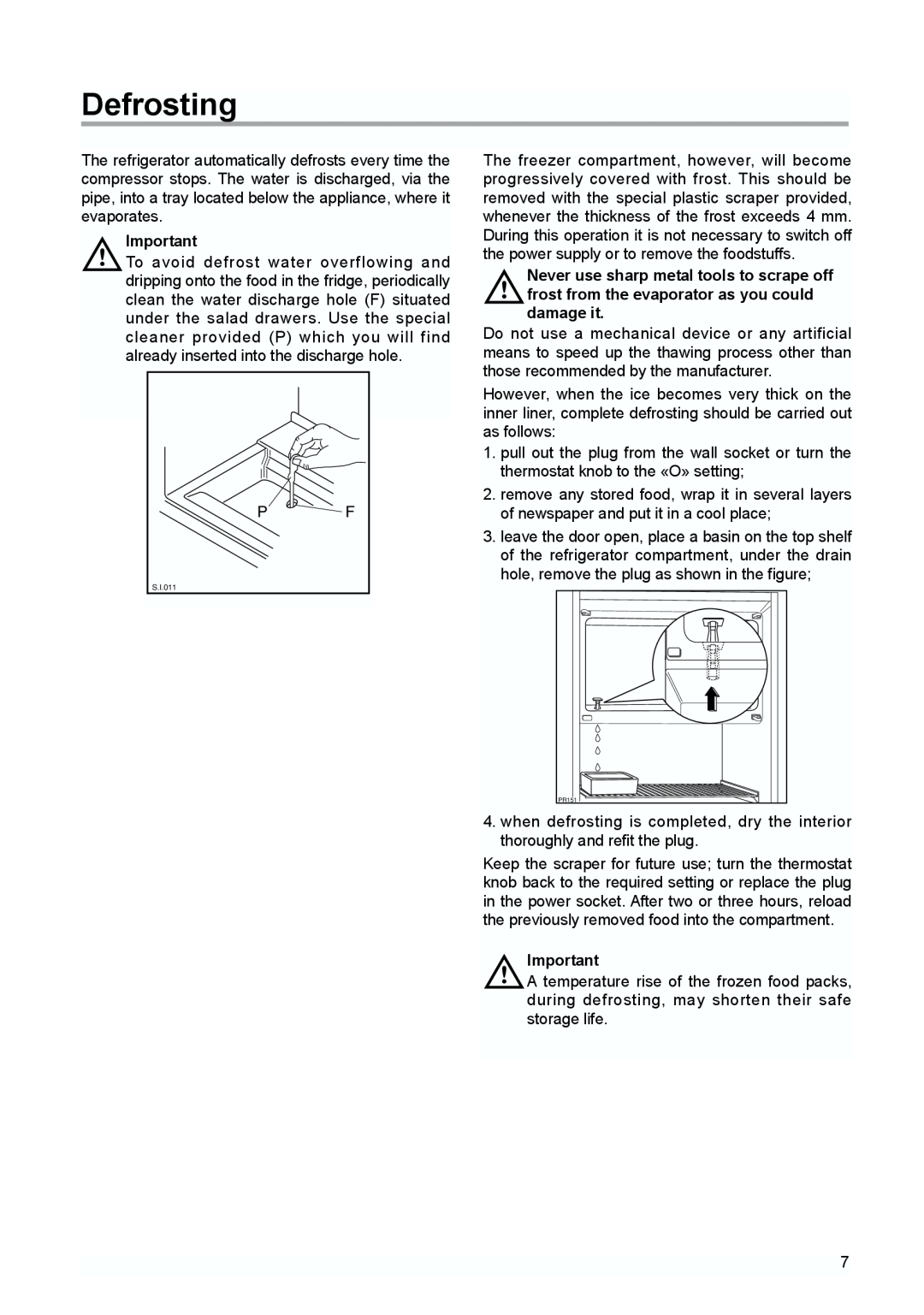 Tricity Bendix TBUR 120 installation instructions Defrosting 