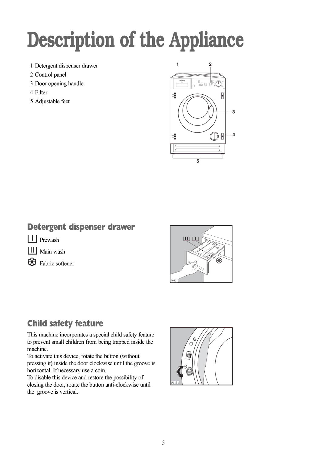 Tricity Bendix TBWM 1110 Description of the Appliance, Detergent dispenser drawer, Child safety feature 