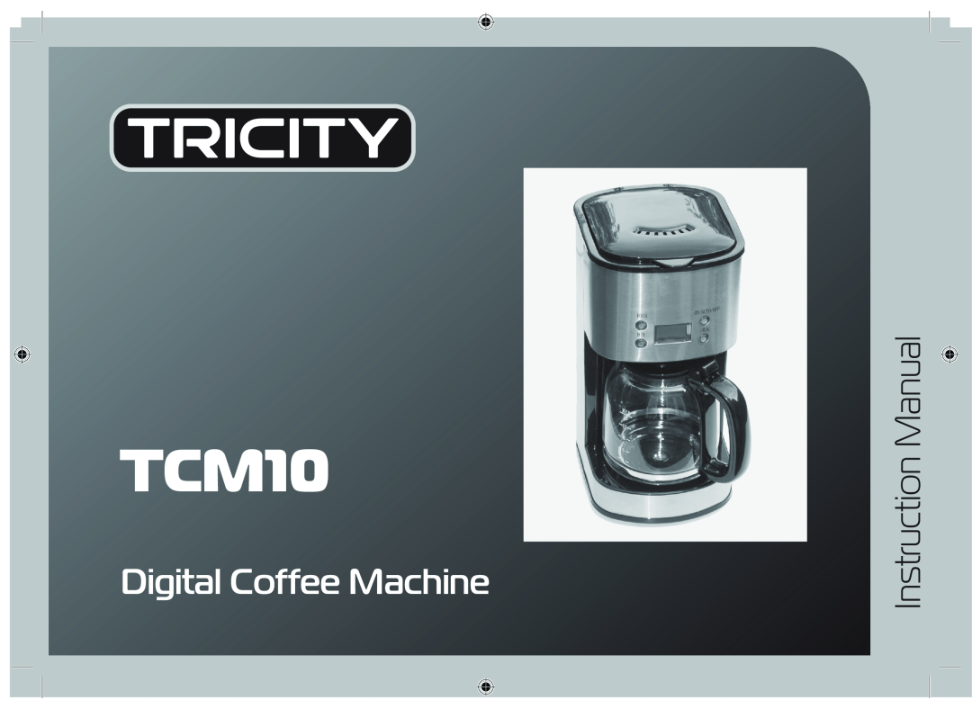 Tricity Bendix TCM10 instruction manual Digital Coffee Machine 